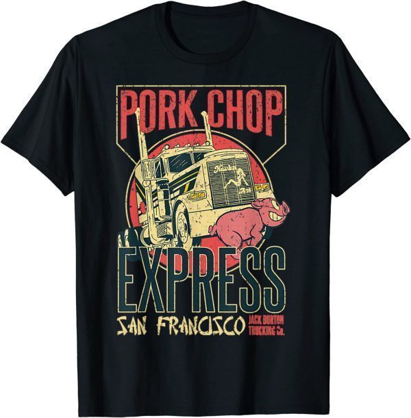 Vintage Pork Chop Express Jack Burton Trading 2022 Shirt