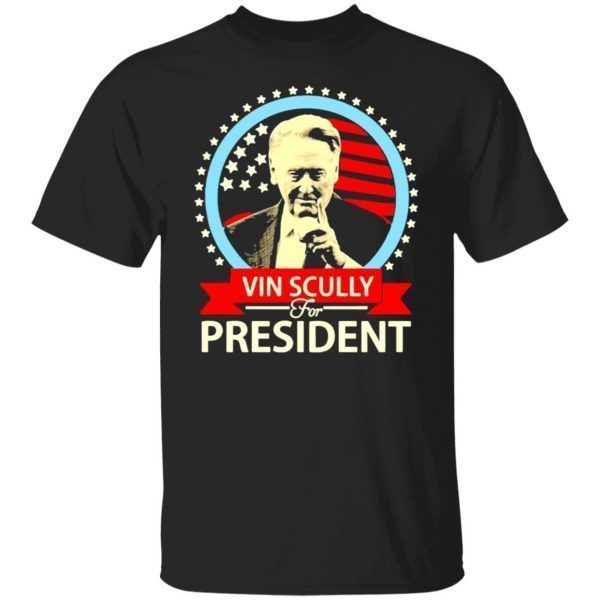 Vintage Vin Scully For President 2022 Shirt