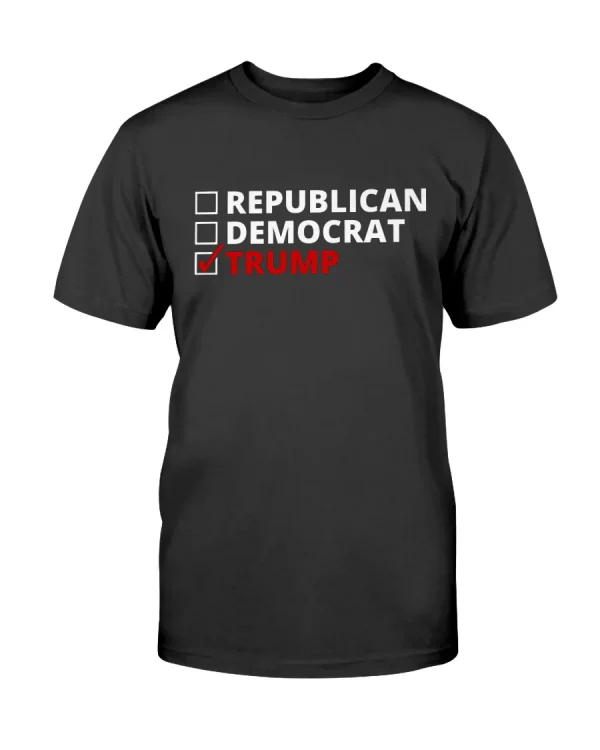 Vote Trump Not Republican, Not Democrat 2022 Shirt