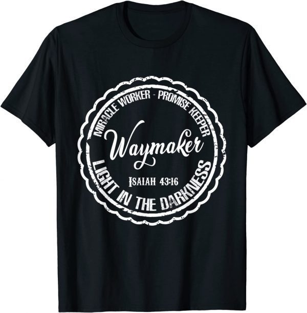 Waymaker Miracle Worker Promise Keeper Christian Isaiah Classic Shirt