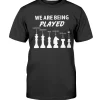 We Are Being Played 2022 Shirt