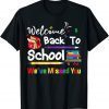 Welcome Back To School We've Missed You School Chalkboard 2022 Shirt