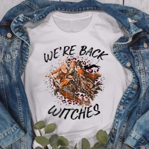 We're Back Witches Hocus Pocus Halloween 2022 Shirt