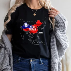 West Taiwan China Map, Taiwan Is Not China 2022 Shirt