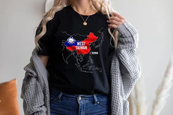 West Taiwan China Map, Taiwan Is Not China 2022 Shirt