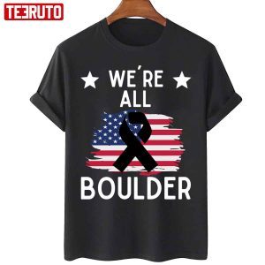 We´re All Boulder Stop Gun Violence 2022 Shirt