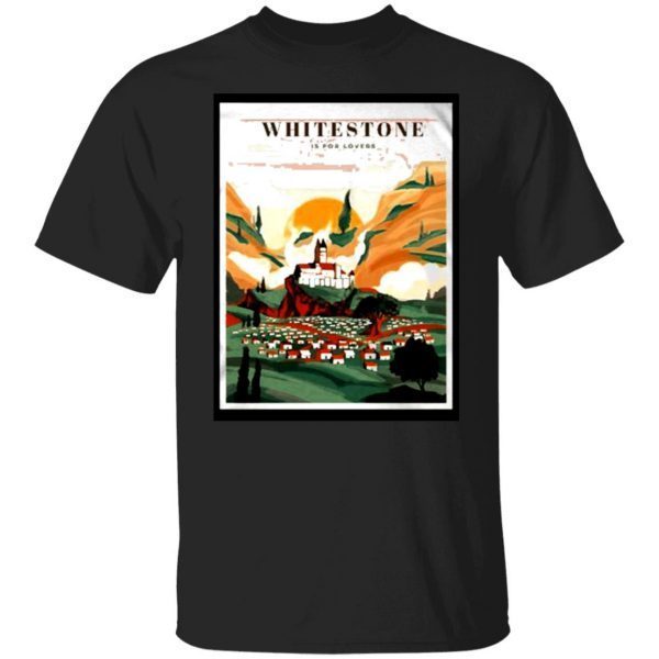 Whitestone is for lovers 2022 shirt