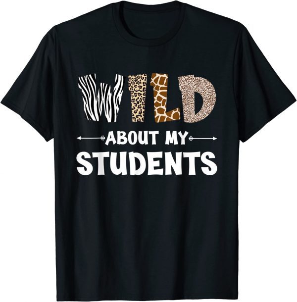 Wild About My Students Animals Teacher Leopard Classic Shirt