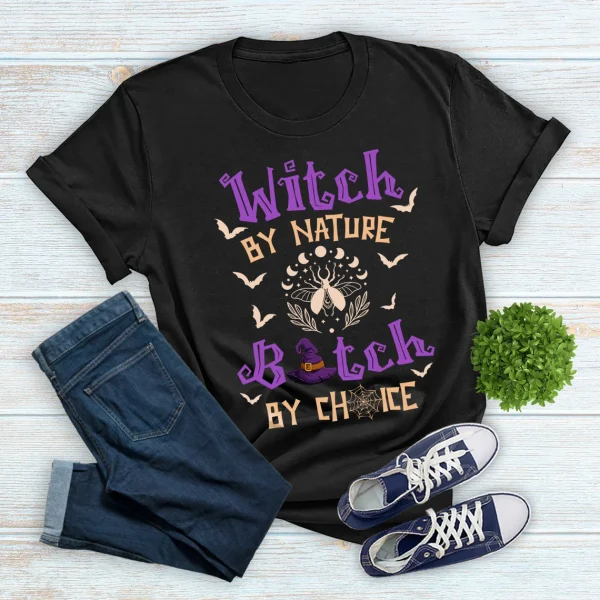 Witch By Nature Bitch By Choice Halloween 2023 Shirt