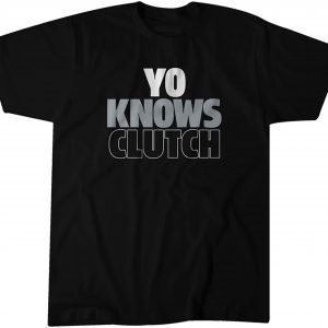 Yoan Moncada: Yo Knows Clutch 2022 Shirt