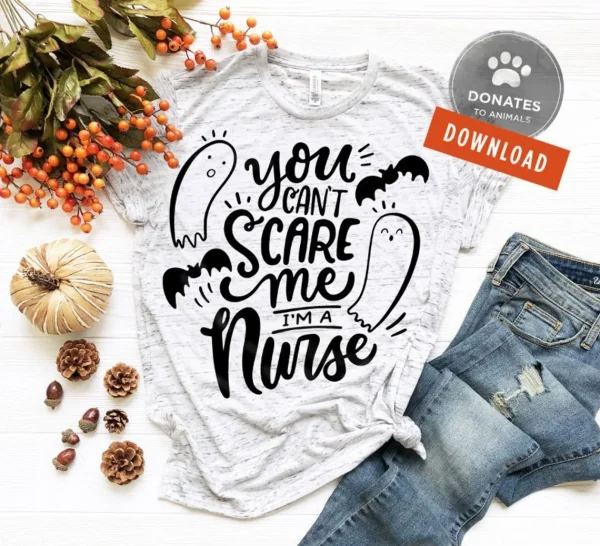 You Can't Scare Me I'm A Nurse Halloween 2022 Shirt