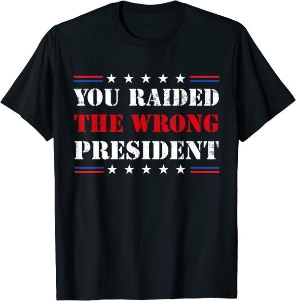 You Raided The Wrong President Trump Vintage US Flag 2022 Shirt