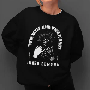 You're Never Alone When You Have Inner Demons 2022 Shirt