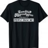 Zombie Apocalypse Celebrity People Gnaw Me! 2022 Shirt