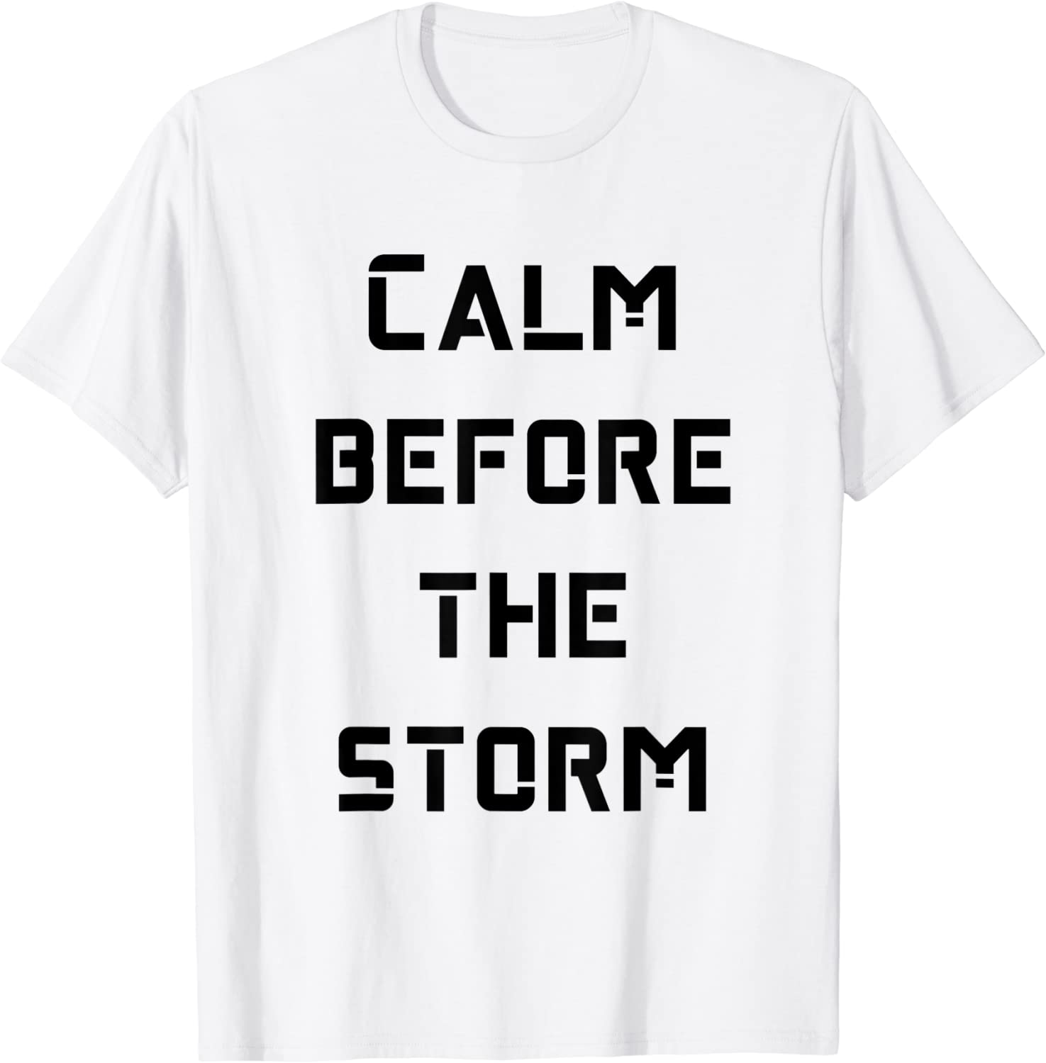 calm before the storm 2022 Shirt