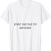 every man has his mistakes 2022 Shirt
