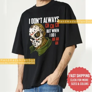 i dont always ch ch but when i do i ah ah vintage halloween 2022 Shirt