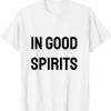 in good spirits 2022 Shirt