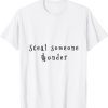 steal someone thunder 2022 Shirt