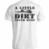A Little Dirt Never Hurt 2022 Shirt