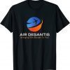 Air DeSantis Bringing The Border To You 2022 Shirt