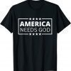 America Needs God Christianity Jesus Bible Trump Biden Classic Shirt