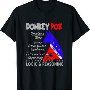 Anti Biden Donkey Pox Sympstoms America Political Joke Tee Shirt