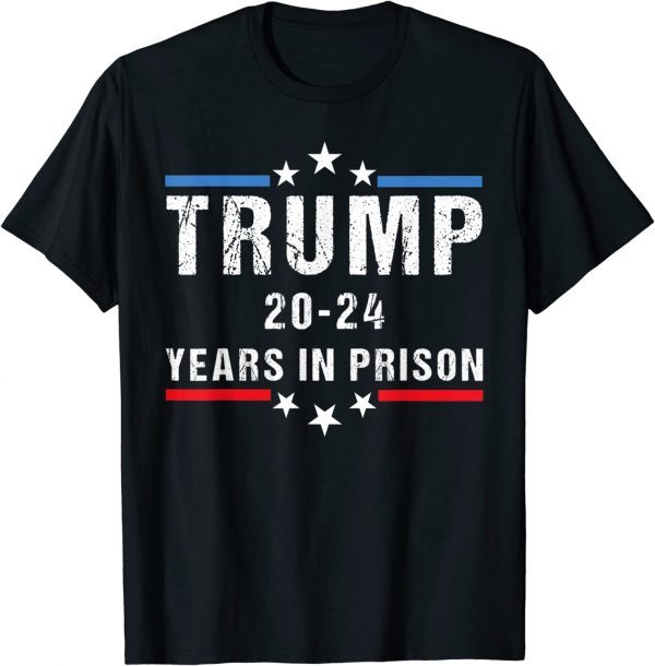 Anti Trump,Trump 20-24 Years in Prison Cool USA Flag Classic Shirt