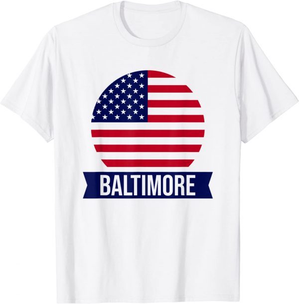 BALTIMORE - USA - American place name US flag 2022 Shirt