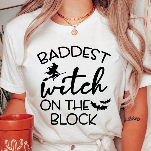 Baddest Witch On The Block Halloween 2022 Shirt