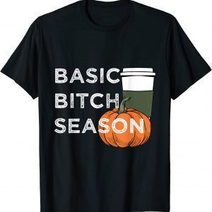 Basic Bitch Season Halloween Pumpkin Spice Latte T-Shirt