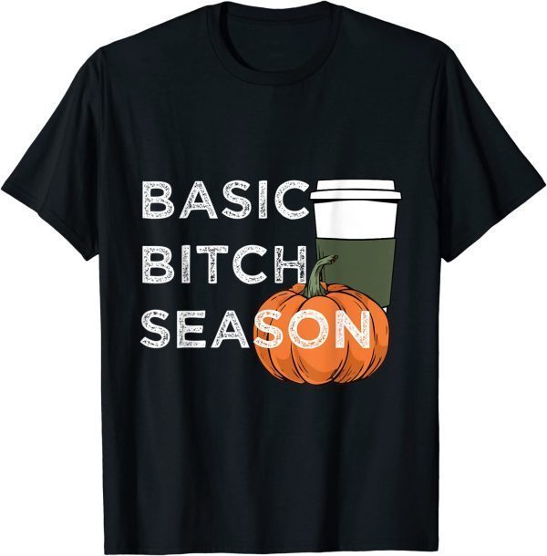 Basic Bitch Season Halloween Pumpkin Spice Latte T-Shirt