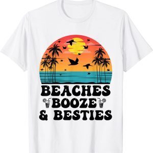 Beaches booze and besties Classic Shirt