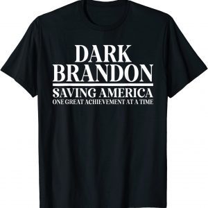 Dark Brandon Biden Saving America Flag Political Tee Shirt