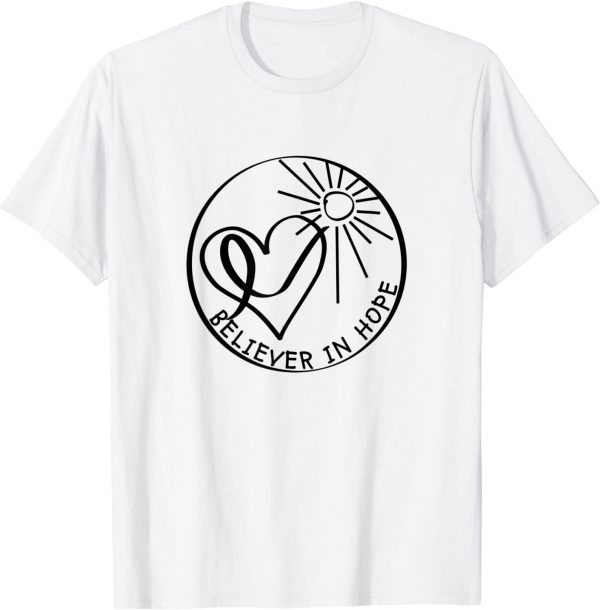 Believer in Hope Classic Shirt