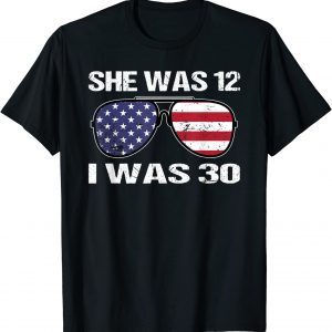 Biden She Was 12 and I Was 30 Political sunglasses USA Flag 2022 Shirt