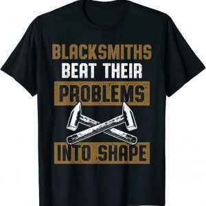 Blacksmith Beat Forging Blacksmithing Tee Shirt