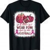 Bleached In October We Wear Pink And Watch Football 2023 Shirt