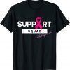 Breast Cancer Warrior Support Squad Breast Cancer Awareness Classic Shirt
