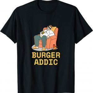 Burger Addic 2023 Shirt