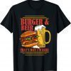 Burger And Beer That's Why I'm Here Beer Drinker Classic Shirt