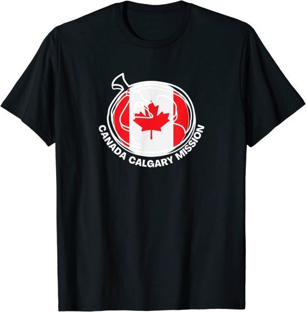 Canada Calgary LDS Mission Proud Mormon Missionary 2022 Shirt