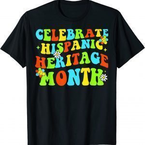 Celebrate Hispanic Heritage Month Countries Latino Pride Classic Shirt