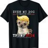 Chihuahua Dog Even My Dog Is Waiting For Trump 2024 Limited Shirt