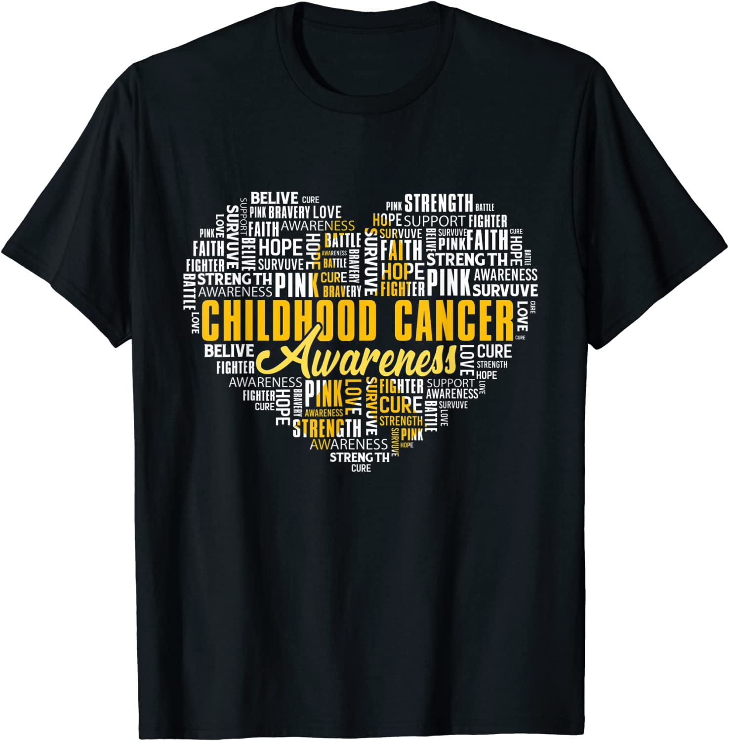Childhood Cancer Awarenes Warriors Heart Gold Ribbon Words T-Shirt