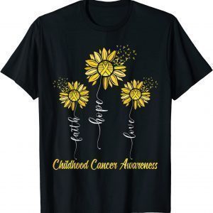 Childhood Cancer Awareness Faith Hope Love Sunflower Ribbon 2022 Shirt