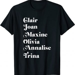 Claire Joan Maxine Olivia Annalise Trina 2023 Shirt