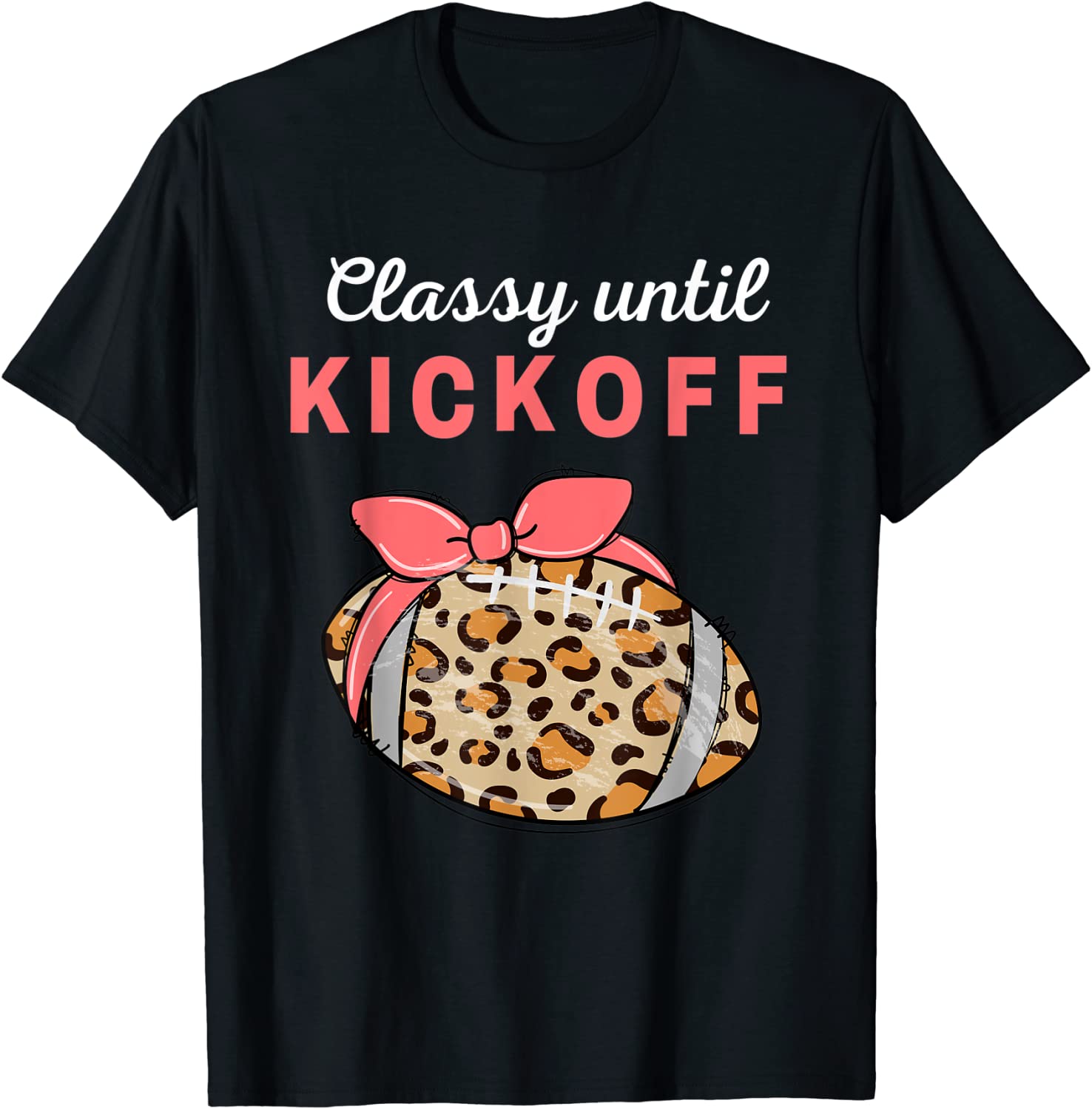 Classy Until Kickoff College Football Southern Fall Tailgate 2022 Shirt