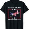 DeSantis Airlines Political Meme Us Flag 2022 Shirt