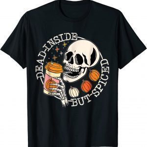Dead Inside But Spiced Skull Spooky Halloween Costumes 2023 Shirt